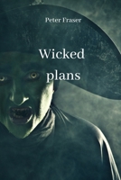 Wicked plans 8211215683 Book Cover