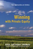 Winning with Private Equity 1425186750 Book Cover