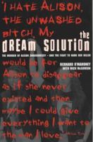 The Dream Solution: The Murder of Alison Shaughnessy - and the Fight to Name Her Killer 1840184671 Book Cover
