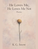 He Loves Me, He Loves Me Not B0FSP1182W Book Cover