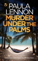 Murder Under the Palms (Detectives Preddy & Harris) #2 1804051969 Book Cover
