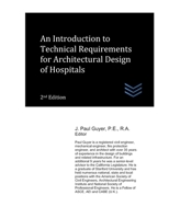 An Introduction to Technical Requirements for Architectural Design of Hospitals (Hospital and Medical Clinic Design and Engineering) B0858TW5SD Book Cover