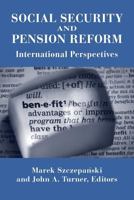 Social Security and Pension Reform International Perspectives 0880994673 Book Cover