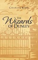 The Wizards of Dunley 1481700944 Book Cover