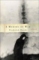 A Memory of War: A Novel 0393049787 Book Cover