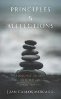 Principles and Reflections: A quick practical guide to balance and change your life B0928HS2RX Book Cover