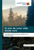El árte de crear vida desde cero 6206741966 Book Cover