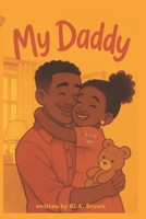 My Daddy B0FRS2W1X4 Book Cover