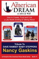 In Pursuit of the American Dream: Tribute To Dave Ramsey Baby Steppers 1678605352 Book Cover