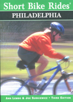 Short Bike Rides in and around Philadelphia, 3rd 076270408X Book Cover