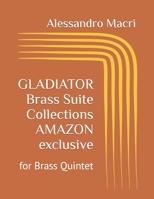 GLADIATOR Brass Suite Collections AMAZON exclusive: for Brass Quintet B0C6W15KVT Book Cover