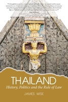 Thailand: History, Politics and the Rule of Law 9814841544 Book Cover