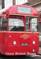 Great British Buses 0244847789 Book Cover