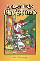 A Clown Dog's Christmas 1619272032 Book Cover