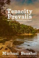 Tenacity Prevails: Australian Historical Fiction (The Australian Sandstone Series) 0645648639 Book Cover