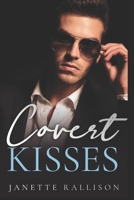 Covert Kisses Trilogy B0F3P9668X Book Cover