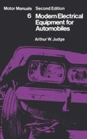 Modern Electrical Equipment for Automobiles: Motor Manuals Volume Six 9401168830 Book Cover