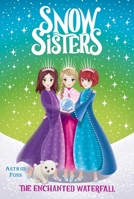 Les princesses de glace - tome 4 La cascade enchantée 1534443576 Book Cover