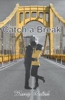 Catch a Break B0BR68LKNS Book Cover