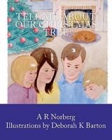 Tell Me about Our Christmas Tree 145657745X Book Cover