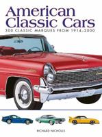 American Classic Cars: 300 Classic Marques from 1914-2000 1782742174 Book Cover