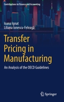 Transfer Pricing in Manufacturing: An Analysis of the OECD Guidelines 3030938883 Book Cover