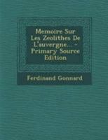 Ma(c)Moire Sur Les Za(c)Olithes de L'Auvergne 2011328535 Book Cover