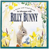 A Peek-and-Find Adventure with Billy Bunny 1571450696 Book Cover