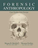 Forensic Anthropology: Case Studies from Europe 0398077045 Book Cover
