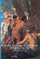 Epitaph Culture in the West Variations on a Theme in Cultural History 0773408479 Book Cover