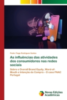 As influências das atividades dos consumidores nas redes sociais 6203468584 Book Cover