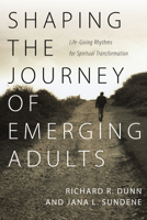 Shaping the Journey of Emerging Adults 0830834699 Book Cover