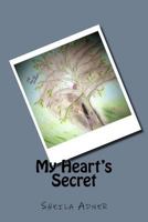 My Heart's Secret 1492275565 Book Cover