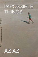 IMPOSSIBLE THINGS B0GG6NPQR2 Book Cover