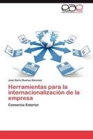 Herramientas Para La Internacionalizacion de La Empresa 3659026662 Book Cover