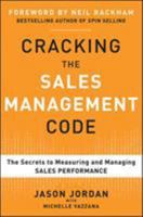 Cracking the Sales Management Code: The Secrets to Measuring and Managing Sales Performance 0071765735 Book Cover