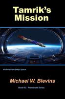 Tamrik's Mission: Visitors From Deep Space (Prembrokk Station) 1735687057 Book Cover