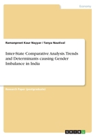Inter-State Comparative Analysis. Trends and Determinants causing Gender Imbalance in India 3668571090 Book Cover