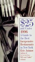 $25 And Under 1996: A Guide to the Best Inexpensive Restaurants in New York 0062734024 Book Cover