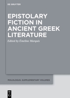 Epistolary Fiction in Ancient Greek Literature 3110996243 Book Cover
