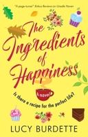 The Ingredients of Happiness 1448311721 Book Cover