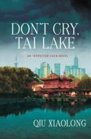 Don't cry, Tai Lake 0312550642 Book Cover
