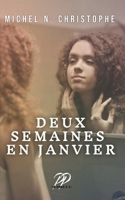 Deux semaines en janvier 0998704504 Book Cover