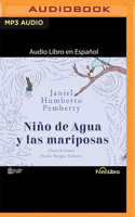 Ni?o de Agua Y Las Mariposas B0BQ72JPHJ Book Cover
