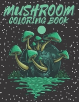 Mushroom Coloring Book: 50 Amazing Designs of Mushrooms for Adults, Stress Relieving and Relaxation B08XL9QG16 Book Cover