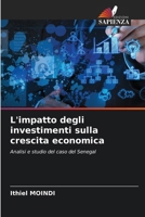 L'impatto degli investimenti sulla crescita economica (Italian Edition) 6207012860 Book Cover