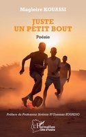 Juste un petit bout (Harmattan Côte-d'Ivoire) (French Edition) 2336550733 Book Cover