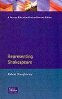 Representing Shakespeare: England, History and the Rsc 0745015603 Book Cover