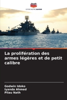 La prolifération des armes légères et de petit calibre (French Edition) 6209854230 Book Cover