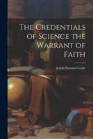 The Credentials of Science the Warrant of Faith 1022031570 Book Cover
